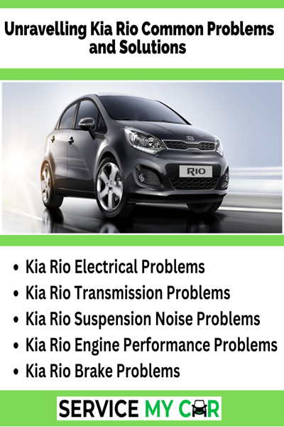 Unravelling Kia Rio Common Problems and Solutions RJmXaYOaa